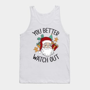 YOU BETTER WATCH OUT SANTA Tank Top